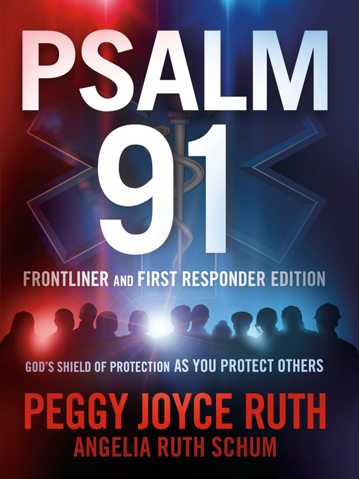 Title details for Psalm 91 Frontliner and First Responder Edition by Peggy Joyce Ruth - Available